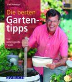 Die besten Gartentipps von Karl Ploberger � Karl Ploberger